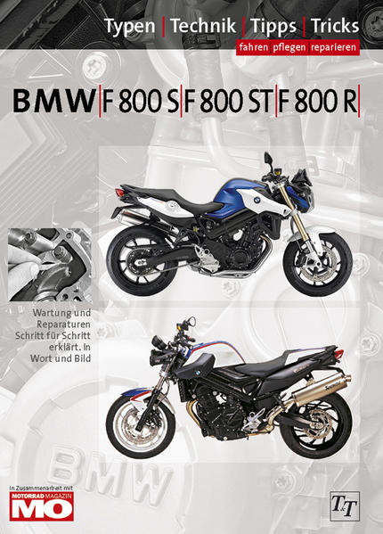 BMW F800S, F800ST, F800R Typen-Technik-Tipps-Tricks