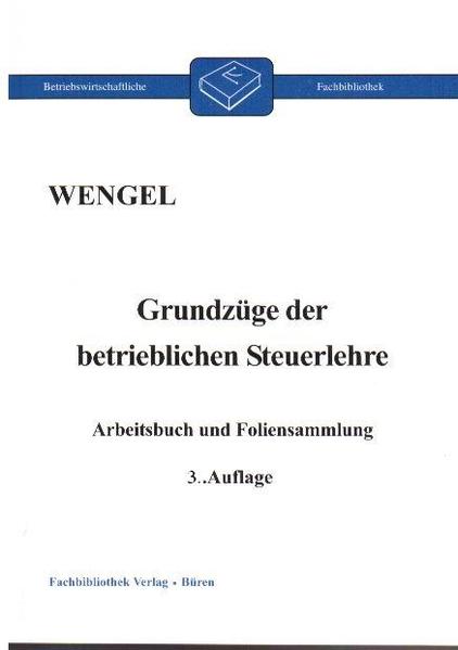 Grundzüge der betrieblichen Steuerlehre