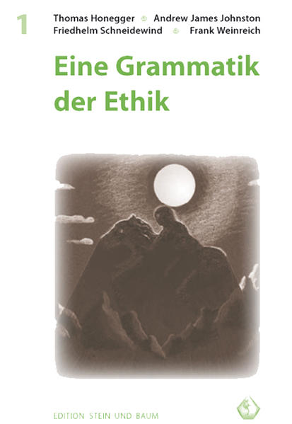 Eine Grammatik der Ethik