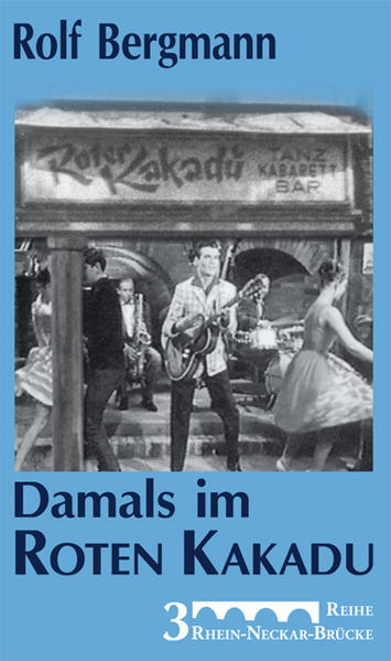 Damals im Roten Kakadu