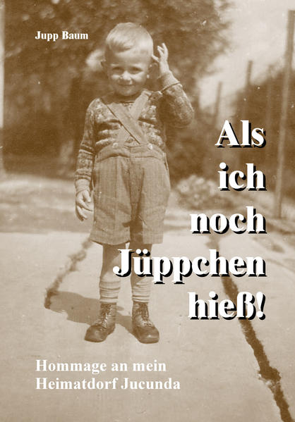 Als ich noch Jüppchen hieß!