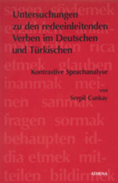 Untersuchungen zu den redeeinleitenden Verben im Deutschen und Türkischen