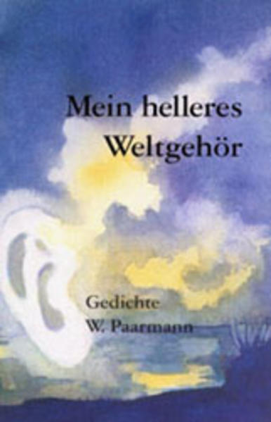 Mein helleres Weltgehör