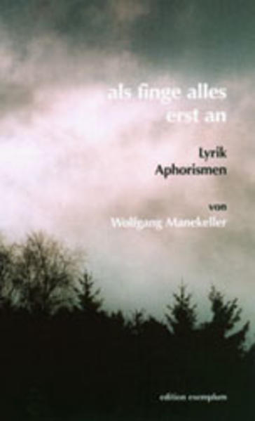 als finge alles erst an
