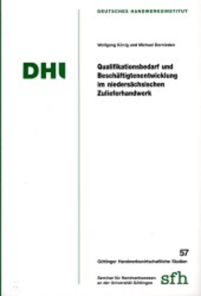 Qualifikationsbedarf und Beschäftigungsentwicklung im niedersächsischen Zulieferhandwerk