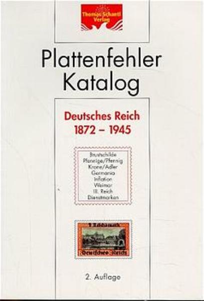 Plattenfehlerkatalog Deutsches Reich 1872-1945
