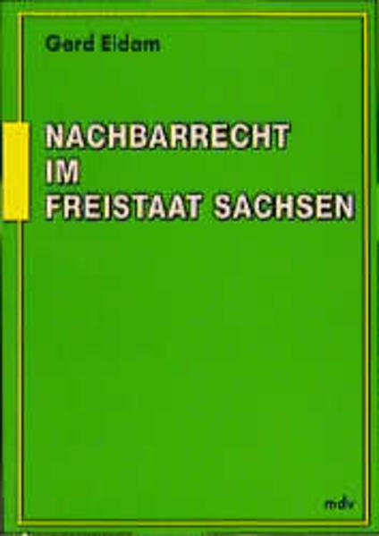 Nachbarrecht im Freistaat Sachsen