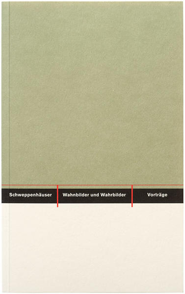 Wahnbilder und Wahrbilder
