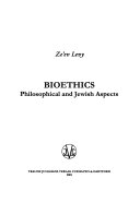 Bioethics - Philosophical and Jewish Aspects