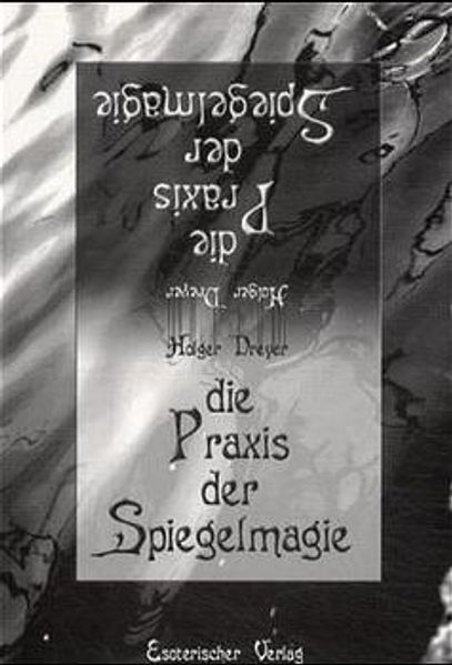 Die Praxis der Spiegelmagie