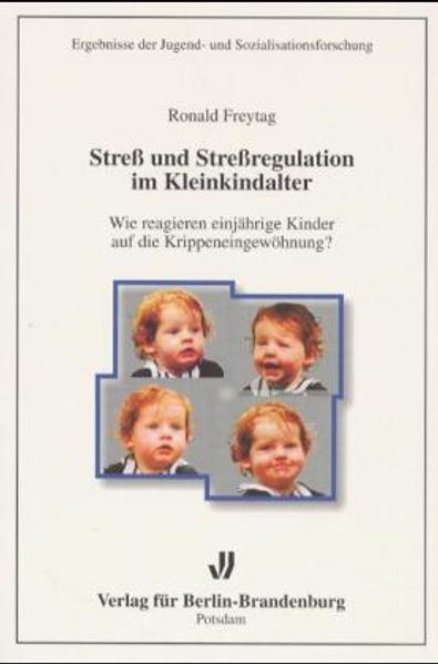 Stress und Stressregulation im Kleinkindalter