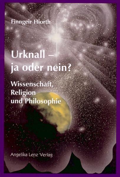 Urknall - ja oder nein?