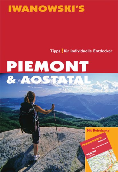 Piemont & Aostatal - Reiseführer von Iwanowski