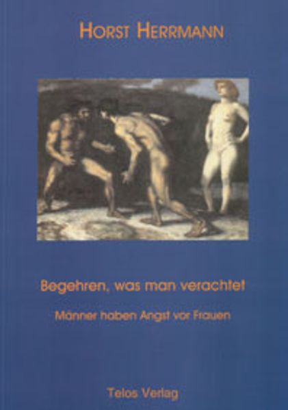 Begehren, was man verachtet