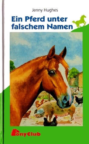 Ein Pferd unter falschem Namen