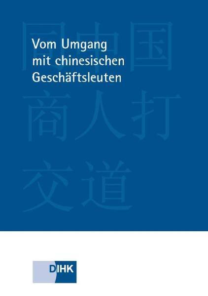 Vom Umgang mit chinesischen Geschäftsleuten