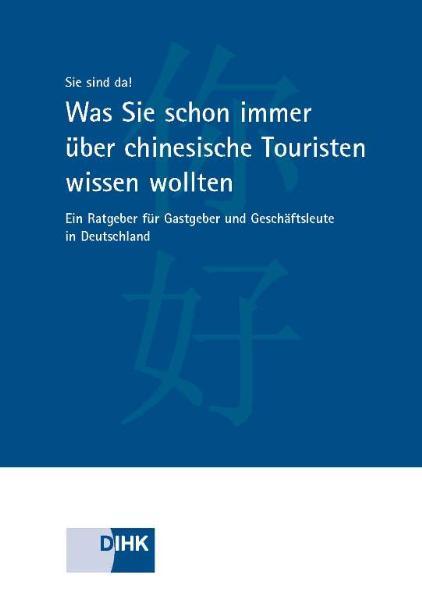 Was Sie schon immer über chinesische Touristen wissen wollten