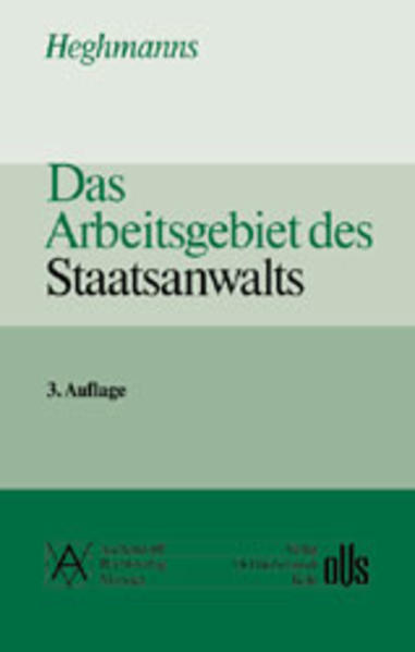 Das Arbeitsgebiet des Staatsanwalts