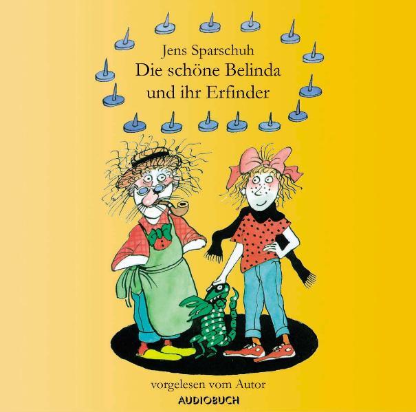 Die schöne Belinda und ihr Erfinder