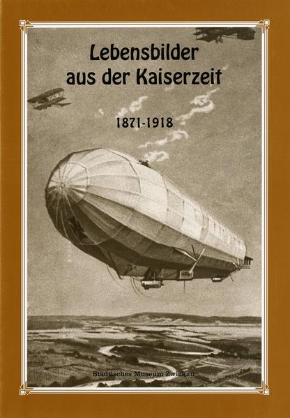 Lebensbilder aus der Kaiserzeit 1871-1918