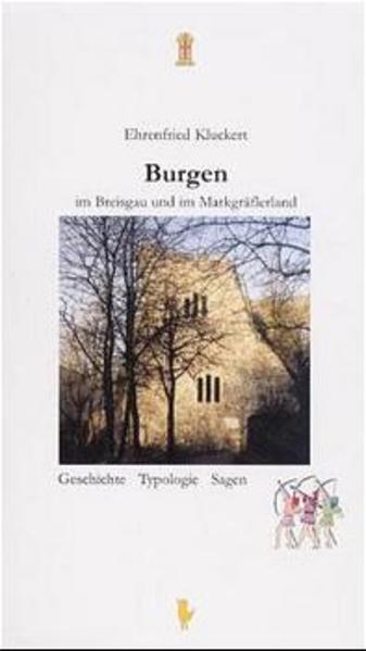 Burgen im Breisgau und im Markgräflerland