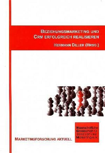 Beziehungsmarketing und CRM erfolgreich realisieren