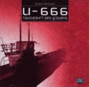 U-666, Tauchfahrt des Grauens
