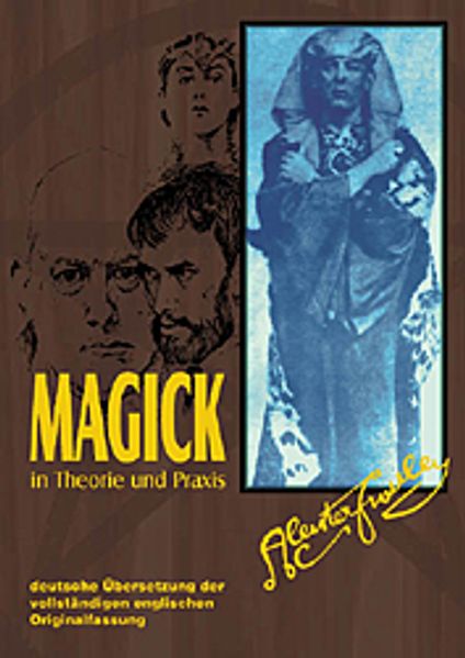 Magick in Theorie und Praxis