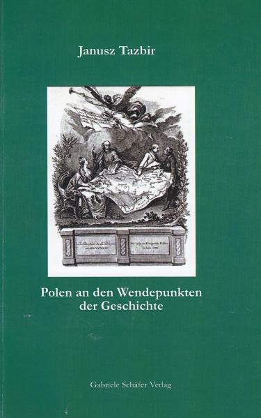 Polen auf den Wendepunkten der Geschichte