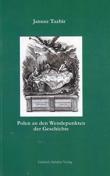 Polen auf den Wendepunkten der Geschichte