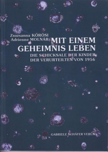 Mit einem Geheimnis leben