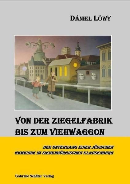 Von der Ziegelfabrik bis zum Viehwaggon