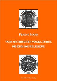 Vom mythischen Vogel Turul bis zum Doppelkreuz