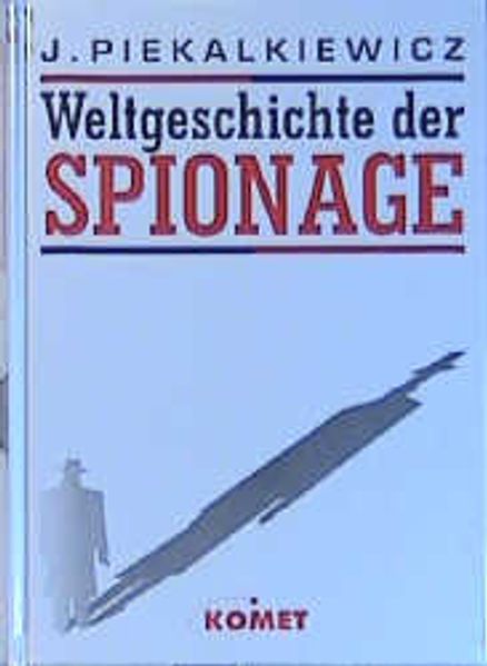 Weltgeschichte der Spionage