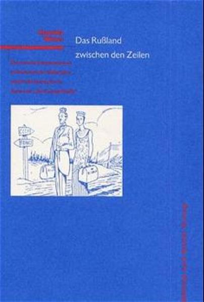 Das Russland zwischen den Zeilen