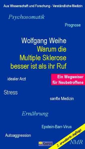 Warum die Multiple Sklerose besser ist als ihr Ruf