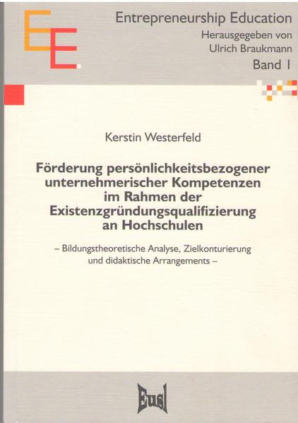 Förderung persönlichkeitsbezogener unternehmerischer Kompetenzen im Rahmen der Existenzgründungsqualifizierung an Hochschulen