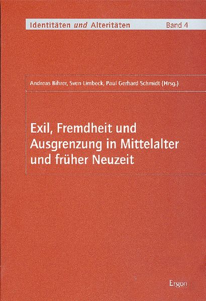 Exil, Fremdheit und Ausgrenzung in Mittelalter und früher Neuzeit
