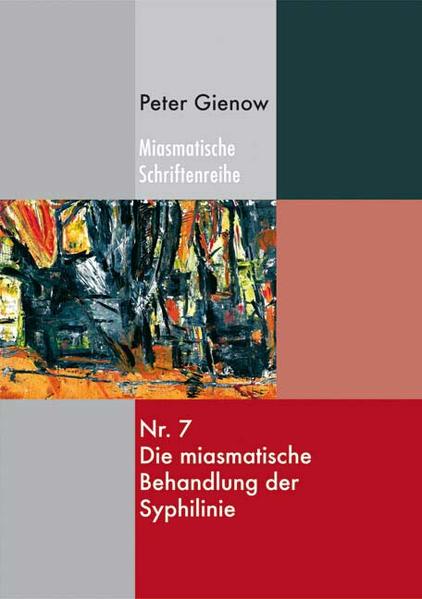 Die miasmatische Behandlung der Syphilinie
