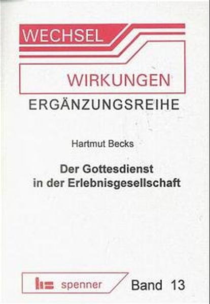 Der Gottesdienst in der Erlebnisgesellschaft