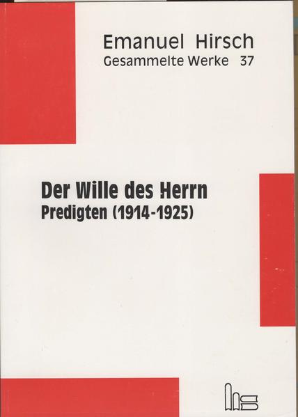 Emanuel Hirsch - Gesammelte Werke / Der Wille des Herrn