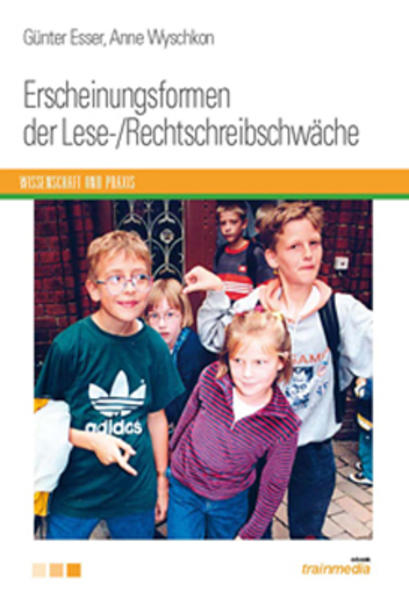 Erscheinungsformen der Lese-Rechtschreibschwäche