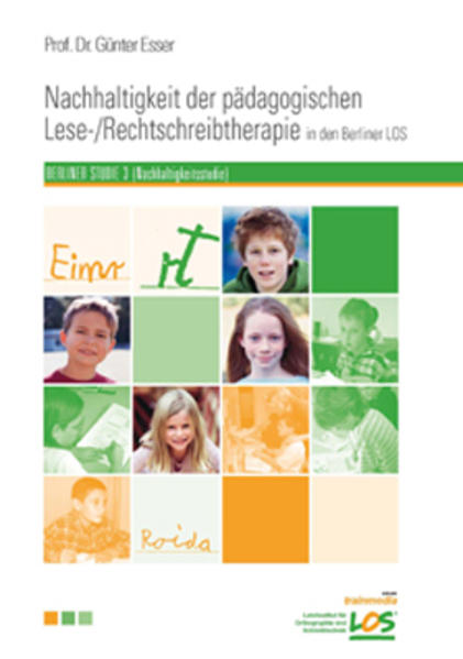 Nachhaltigkeit der pädagogischen Lese-/Rechtschreibtherapie in den Berliner LOS