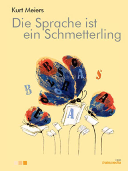 Die Sprache ist ein Schmetterling