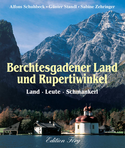 Berchtesgadener Land und Rupertiwinkel