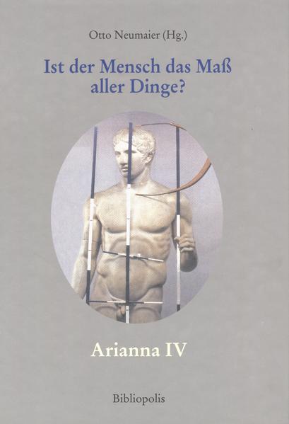 "Ist der Mensch das Maß aller Dinge?"