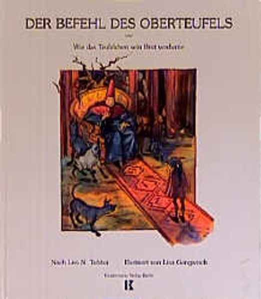 Der Befehl des Oberteufels oder wie das Teufelchen sein Brot verdiente