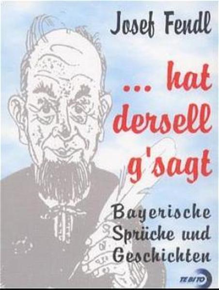 ... hat dersell g'sagt
