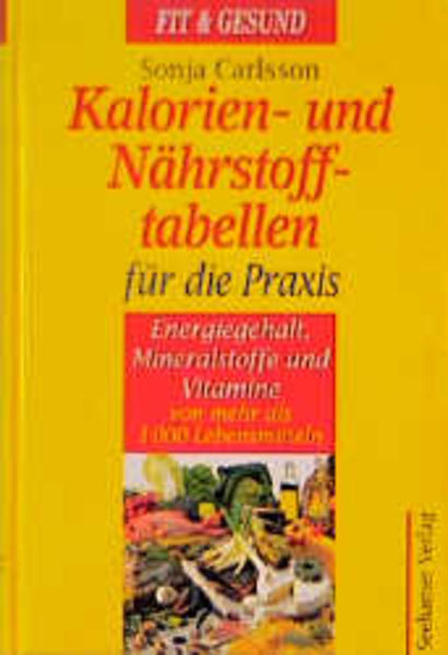 Kalorien- und Nährstoff-Tabellen für die Praxis