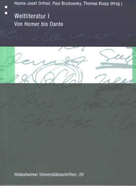 Weltliteratur I: Von Homer bis Dante